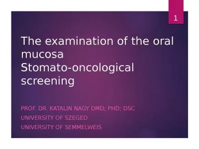 The examination of the oral mucosa