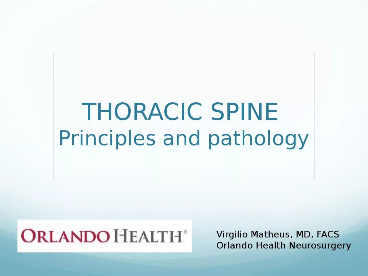 THORACIC SPINE  Principles and pathology