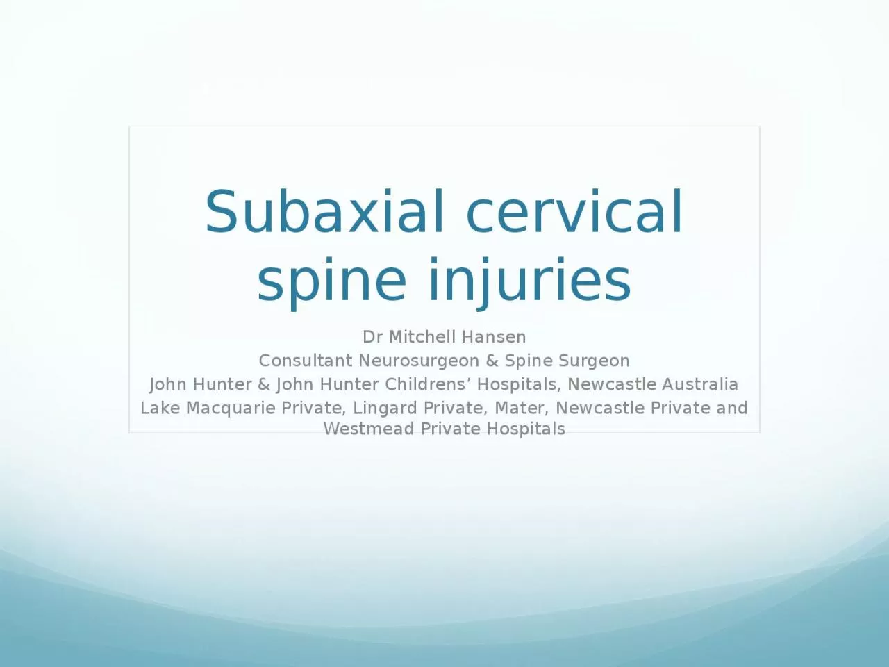 PPT-Subaxial cervical spine injuries