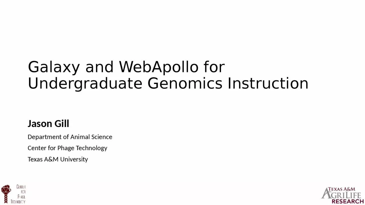 PPT-Galaxy and WebApollo for Undergraduate Genomics Instruction