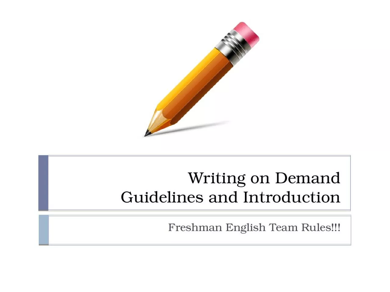 PPT-Writing on Demand Guidelines and Introduction