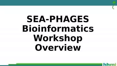 SEA-PHAGES Bioinformatics Workshop Overview