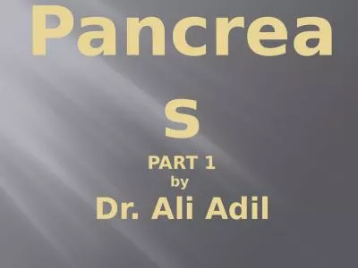 Pancreas PART 1 by  Dr. Ali Adil