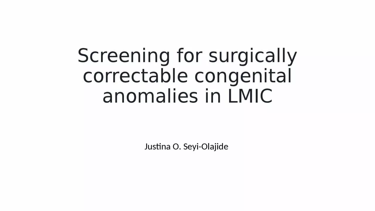 PPT-Screening for surgically correctable congenital anomalies in LMIC