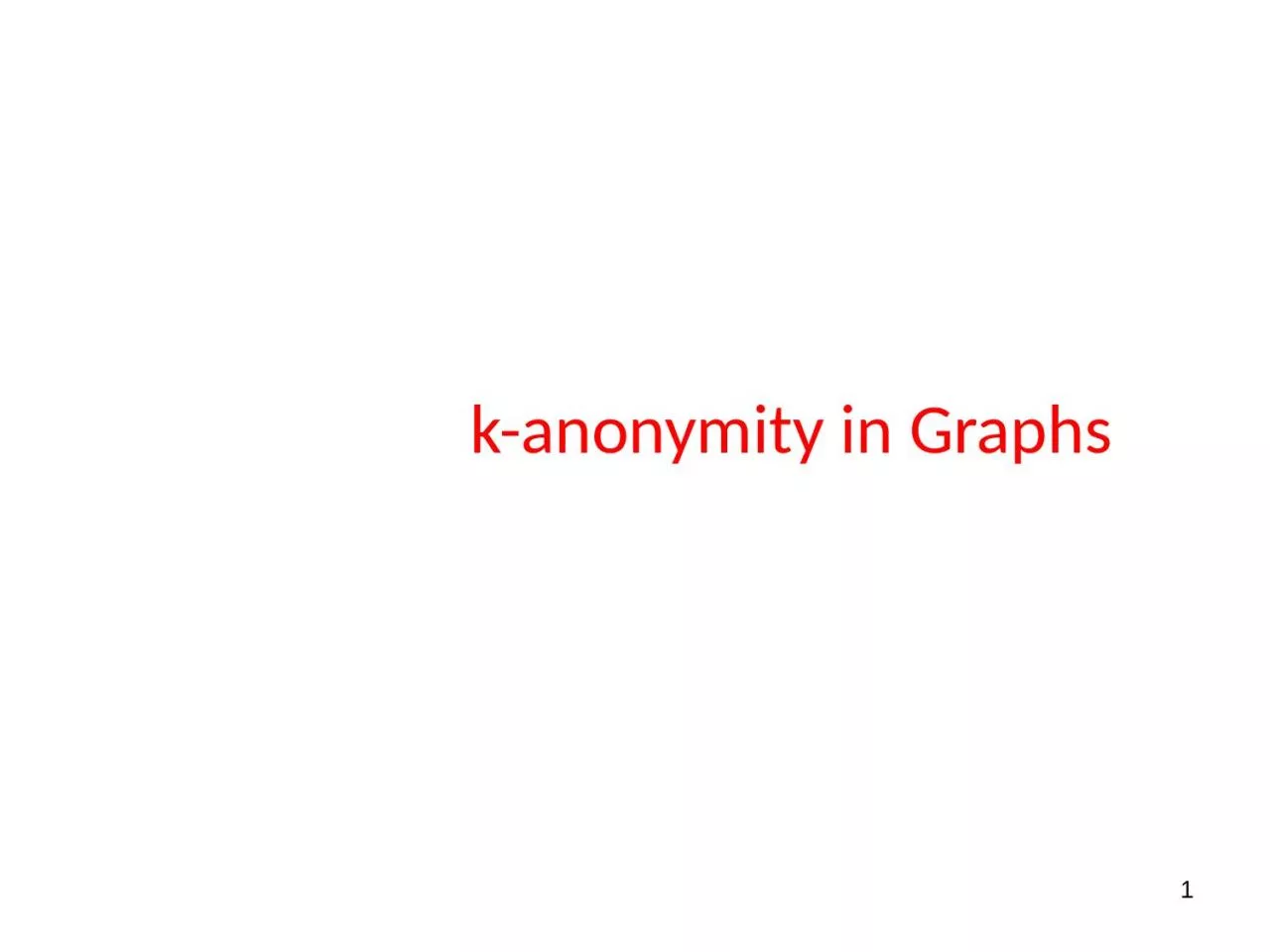 PPT-1 k-anonymity in Graphs 2