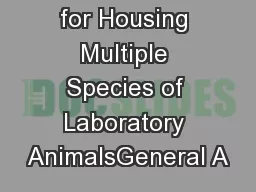 Guidelines for Housing Multiple Species of Laboratory AnimalsGeneral A