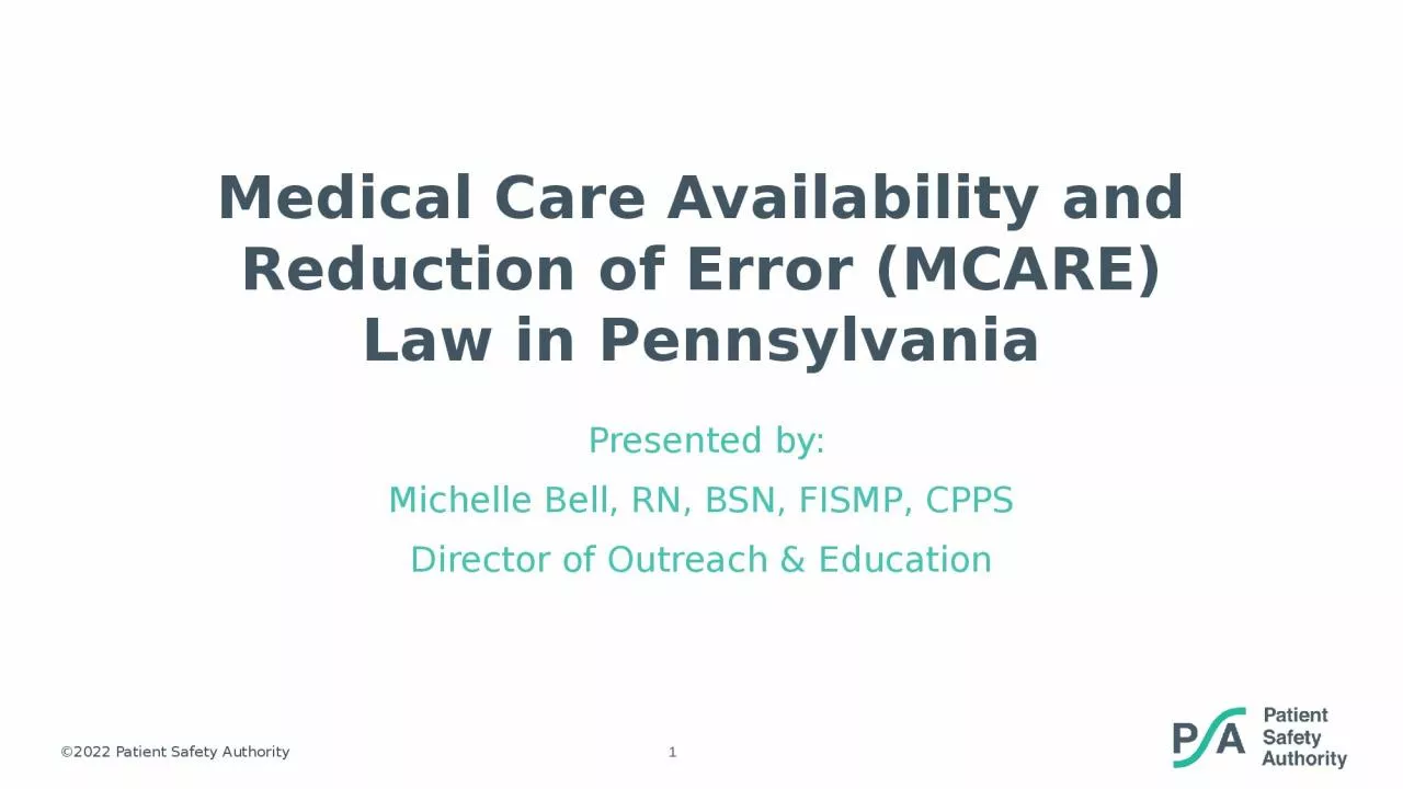 PPT-Medical Care Availability and Reduction of Error (MCARE) Law in Pennsylvania