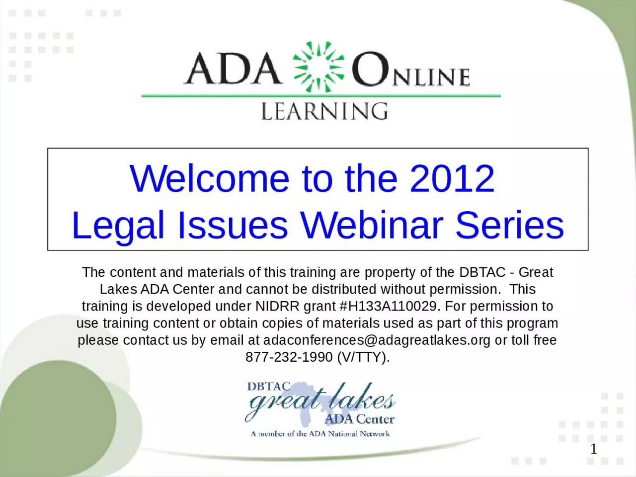 PPT-1 Welcome to the 2012 Legal Issues Webinar Series