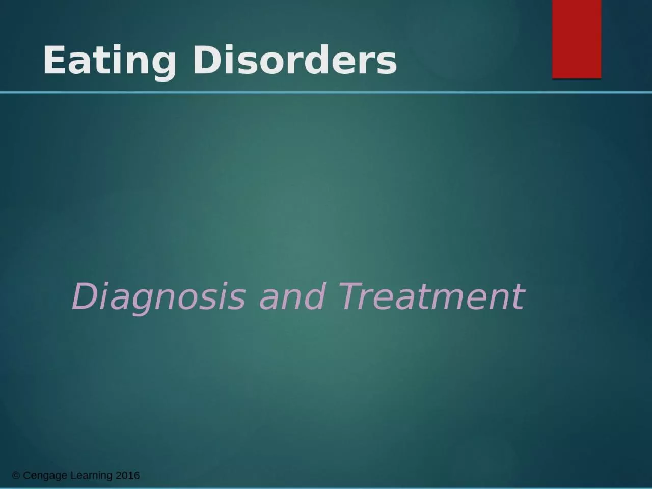 PPT-Eating Disorders Diagnosis and Treatment