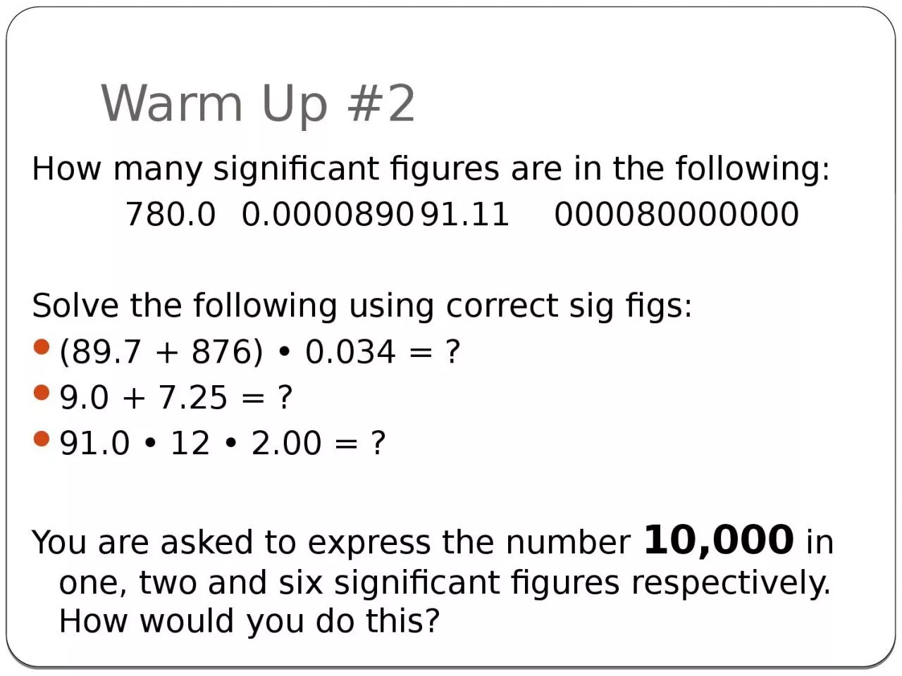 PPT-Warm Up #2 How many significant figures are in the following: