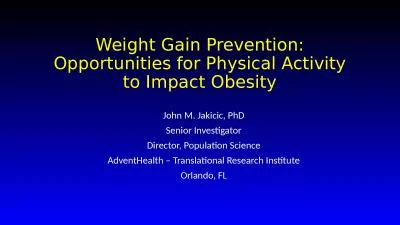 Weight Gain Prevention: Opportunities for Physical Activity to Impact Obesity