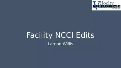 Facility NCCI Edits Lamon Willis