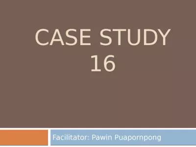 Case study 16 Facilitator: