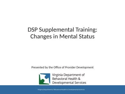 DSP Supplemental Training: Changes in Mental Status