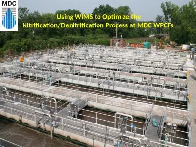 Using WIMS to Optimize the Nitrification/Denitrification Process at MDC WPCFs