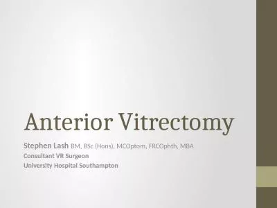 Anterior  Vitrectomy Stephen Lash