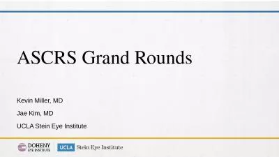 ASCRS Grand Rounds Kevin Miller, MD