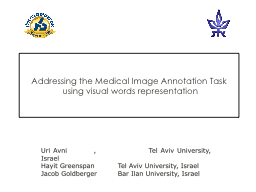 Addressing the Medical Image Annotation Task using visual words representation