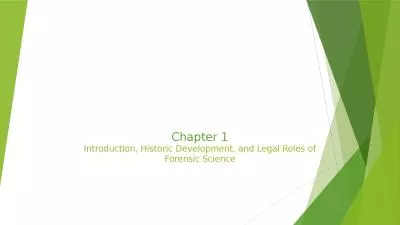 Chapter 1 Introduction, Historic Development, and Legal Roles of Forensic Science