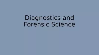 Diagnostics and Forensic Science