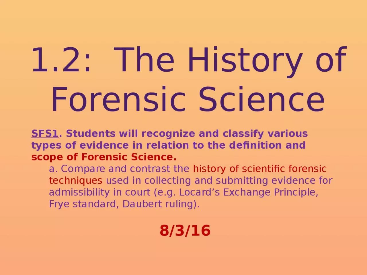 1.2:   The History of Forensic Science