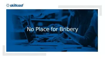 No Place for Bribery Learning Objectives
