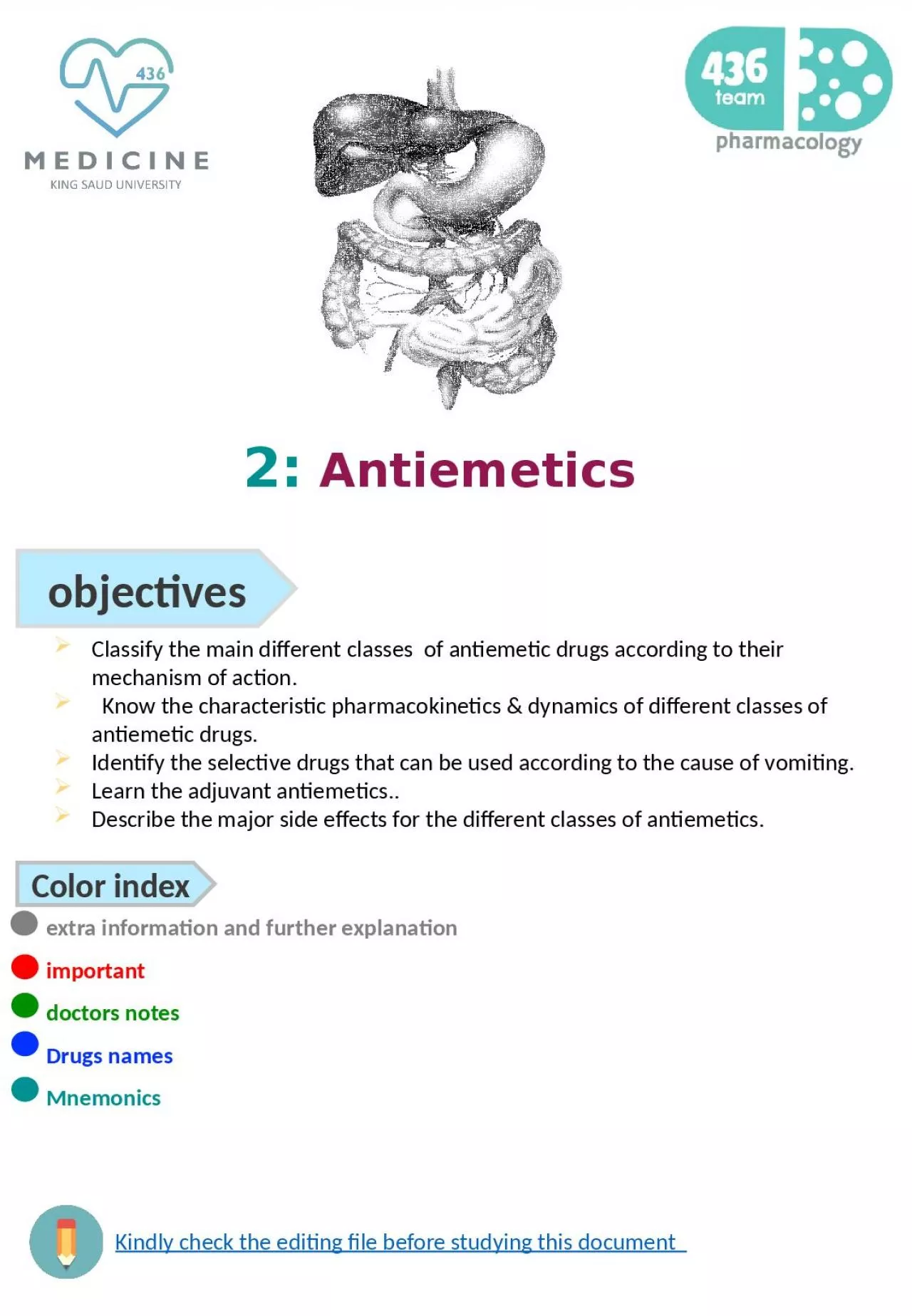 2:   Antiemetics Classify the main different classes  of antiemetic drugs according to