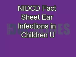 NIDCD Fact Sheet Ear Infections in Children U