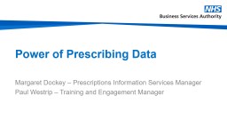 Power of Prescribing Data