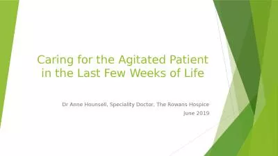 Caring for the Agitated Patient in the Last Few Weeks of Life