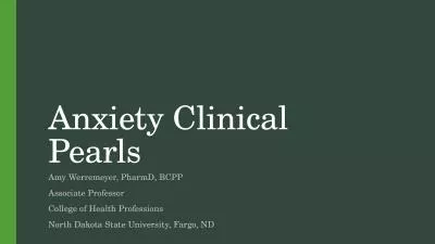 Anxiety Clinical Pearls Amy Werremeyer,