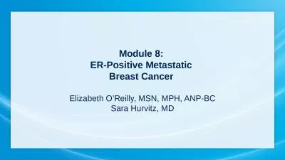 Module 8:  ER-Positive Metastatic