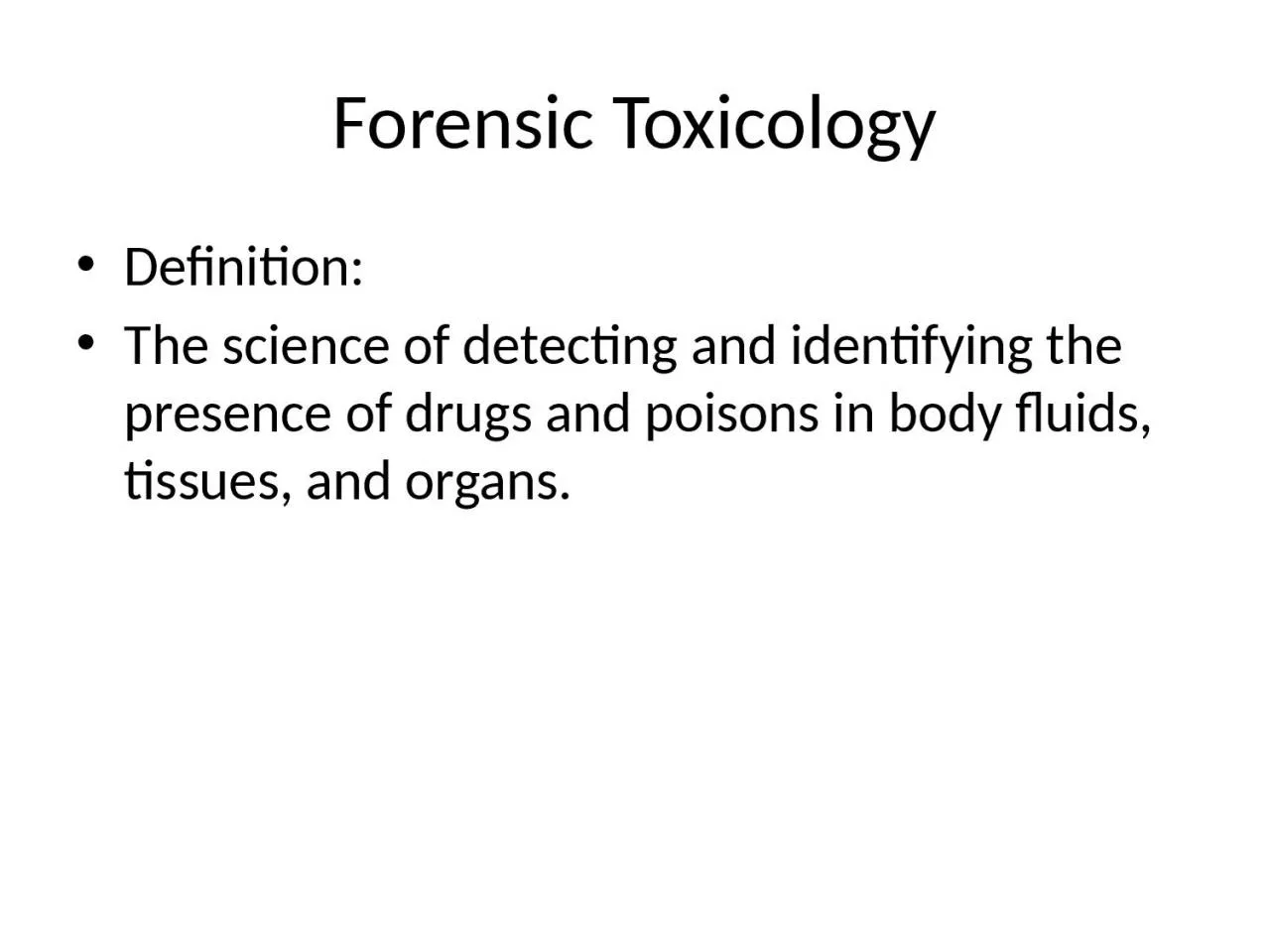 Forensic Toxicology Definition: