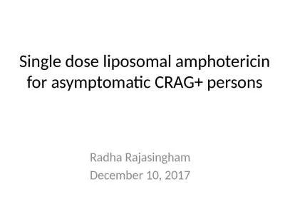 Single dose liposomal amphotericin for asymptomatic CRAG+ persons