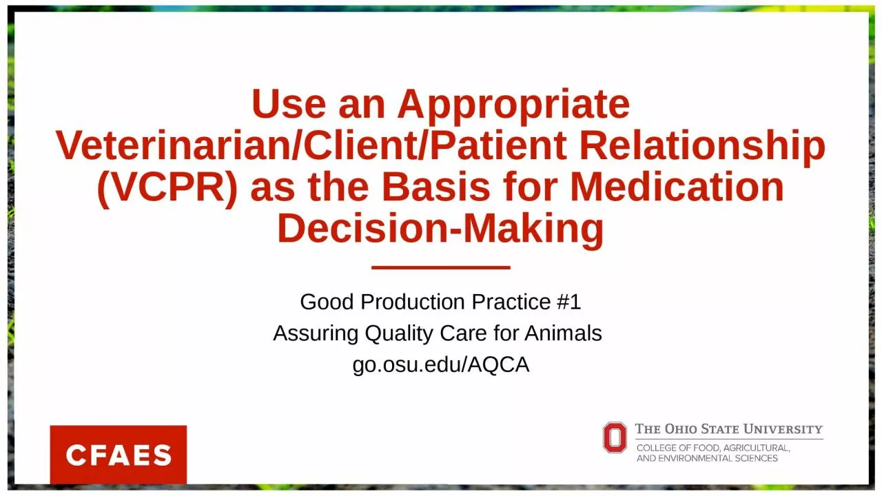 PPT-Use an Appropriate Veterinarian/Client/Patient Relationship (VCPR) as the Basis for Medication