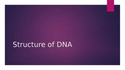 Structure of DNA Need to book