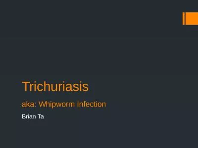 Trichuriasis aka: Whipworm Infection