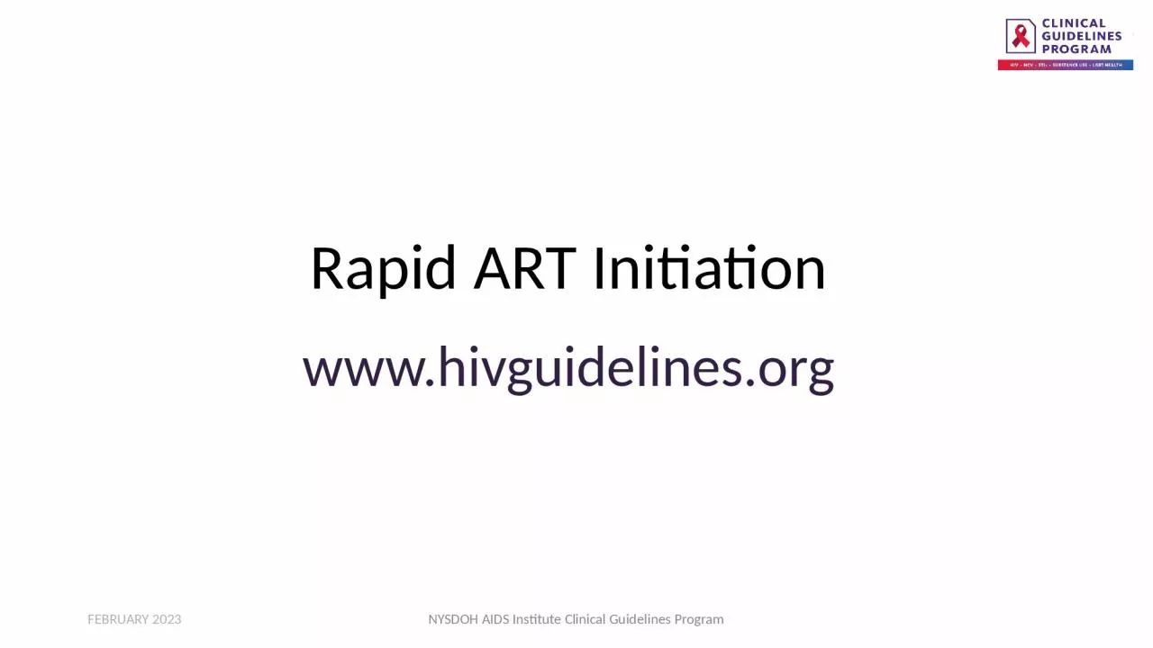 Rapid ART Initiation www.hivguidelines.org