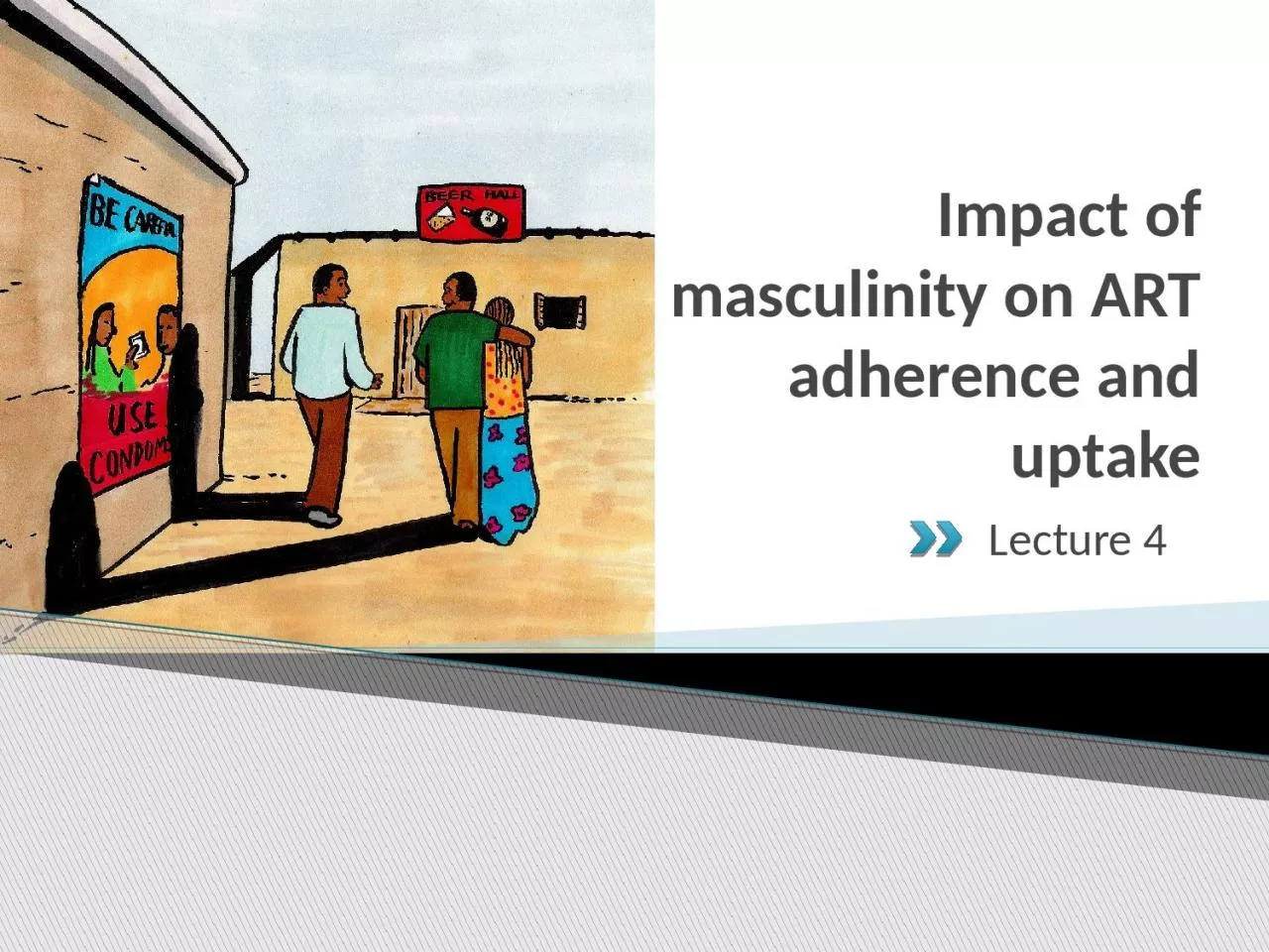 PPT-Impact of masculinity on ART adherence and uptake