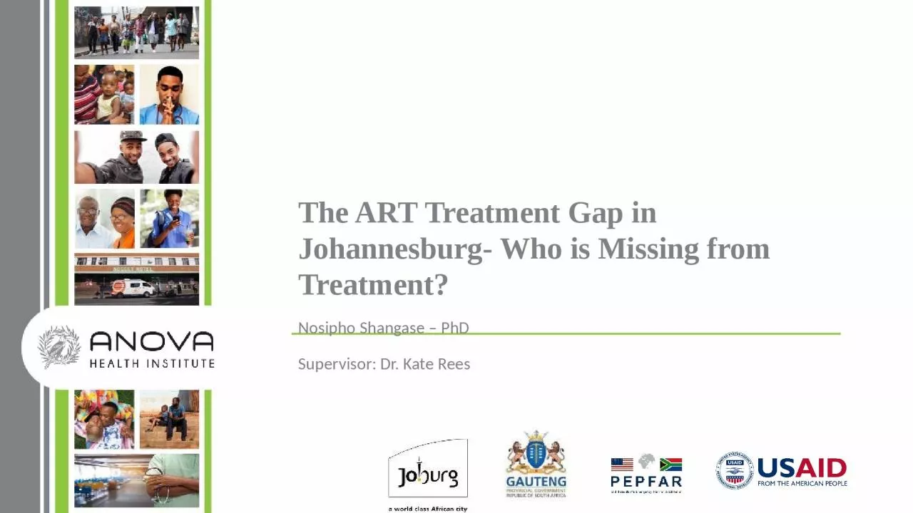 PPT-The ART Treatment Gap in Johannesburg- Who