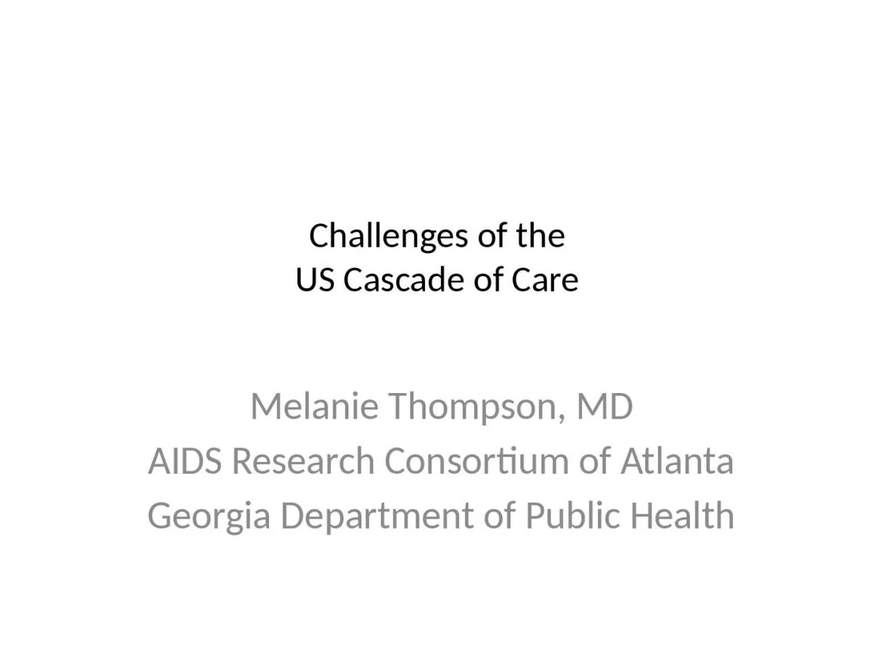 PPT-Challenges of the US Cascade of Care