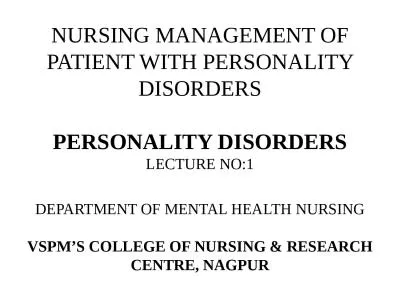 NURSING MANAGEMENT OF PATIENT WITH PERSONALITY DISORDERS