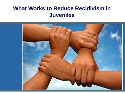 What Works to Reduce Recidivism in Juveniles