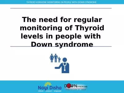 The need for regular monitoring of Thyroid levels in people with