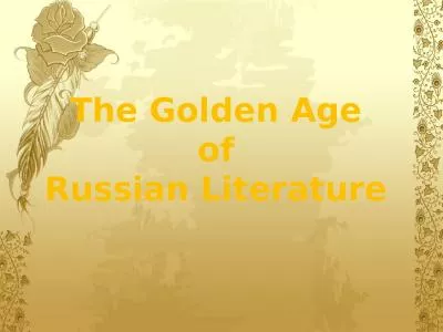 The Golden Age  of  Russian Literature