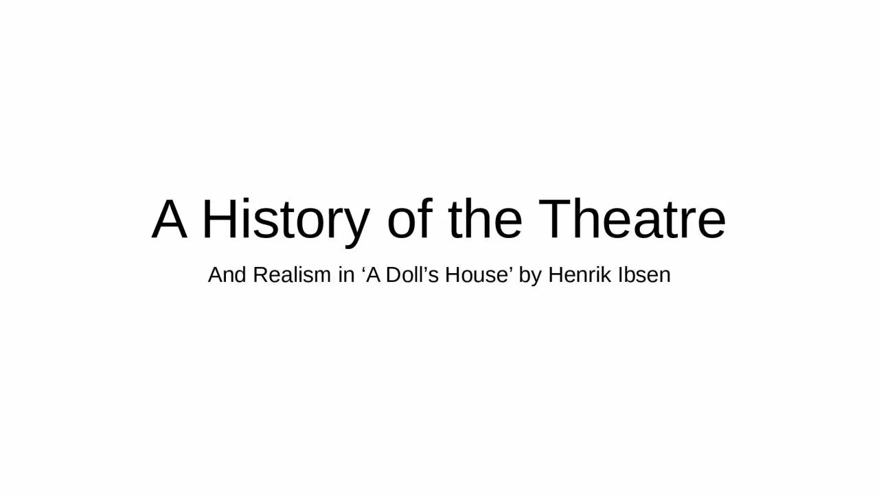 PPT-A History of the Theatre