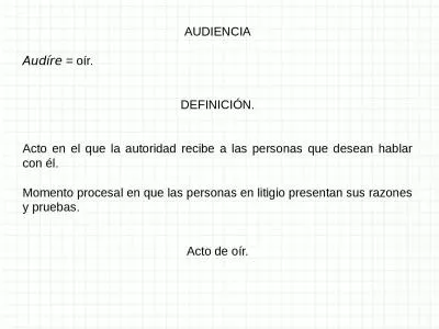 AUDIENCIA Audíre  = oír.