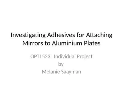 Investigating Adhesives for Attaching