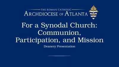 For a Synodal Church: Communion, Participation, and Mission