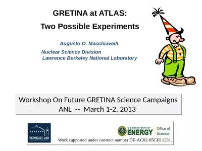 GRETINA at ATLAS: Two Possible Experiments